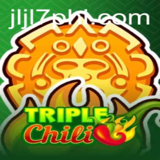 Explore the Thrilling World of TripleChili: A Game-Changing Adventure with JLJL7